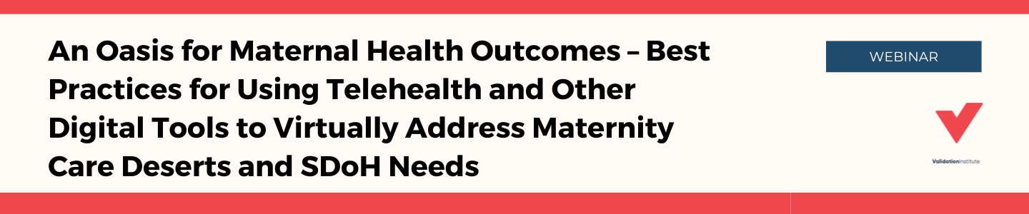 Webinar banner titled 'An Oasis for Maternal Health Outcomes - Best Practices for Using Telehealth and Other Digital Tools to Virtually Address Maternity Care Deserts and SDoH Needs' with a blue 'WEBINAR' tab.